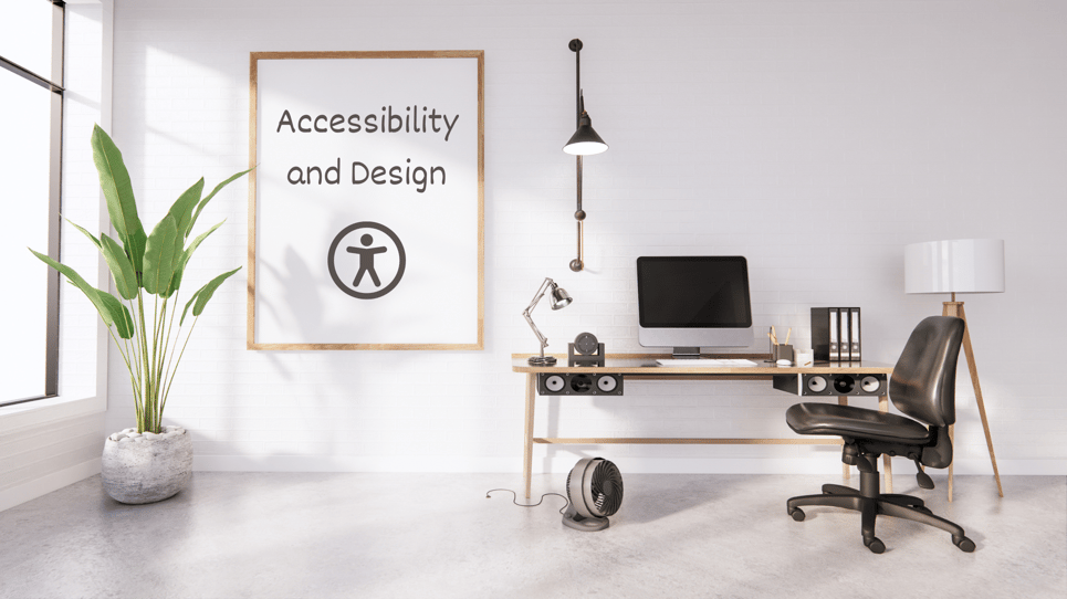 Accessibility and Design